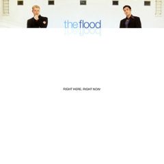 The Flood - The Flood - Right Here, Right Now - ZTT