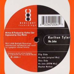 Karlton Tyler - Karlton Tyler - No Joke - Redlight Recordings