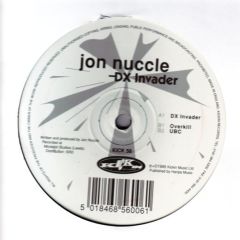 Jon Nuccle - Jon Nuccle - DX Invader - Kickin Records