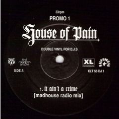 House Of Pain - House Of Pain - It Ain't A Crime / Legend - XL