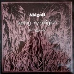 Abigail - Abigail - Losing My Religion - Klone