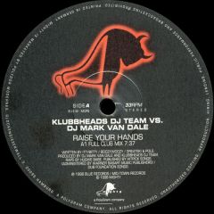 Mark Van Dale Vs Klubbheads - Mark Van Dale Vs Klubbheads - Raise Your Hands (Remix) - Mighty Force