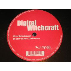 Digital Witchcraft - Digital Witchcraft - Brindavan / Pocket Universe - Opek Music