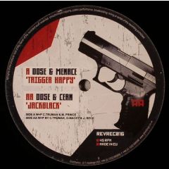 Dose & Menace - Dose & Menace - Trigger Happy - Revolution Rec