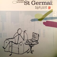 St Germain - St Germain - So Flute / Rose Rouge (Rmx) - Blue Note