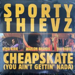 Sporty Thievz - Sporty Thievz - Cheapskate (You Aint Gettin Nada) - Ruffhouse