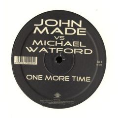 John Made Vs Michael Watford - John Made Vs Michael Watford - One More Time - Dream Beat