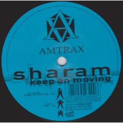 Sharam - Sharam - Keep On Moving / Hey - Amtrax