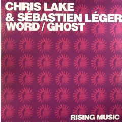 Chris Lake & Sebastien Leger - Chris Lake & Sebastien Leger - Word - Rising Music