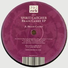 Spirit Catcher - Spirit Catcher - Brain Candy EP - NRK