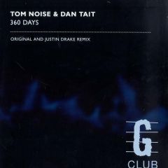 Tom Noise & Dan Tait - Tom Noise & Dan Tait - 360 Days - G Club