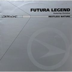 Futura Legend Ft Christine - Futura Legend Ft Christine - Restless Nature (Remixes) - Jinx