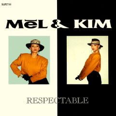 Mel & Kim - Mel & Kim - Respectable - Supreme