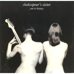 Shakespear's Sister - Shakespear's Sister - You'Re History - Ffrr