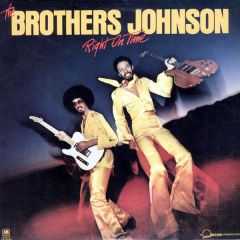 Brothers Johnson - Brothers Johnson - Right On Time - A&M