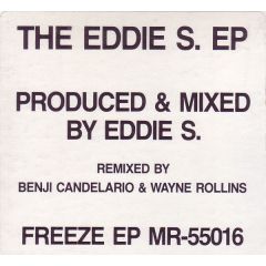 Eddie S - The Eddie S EP - Freeze