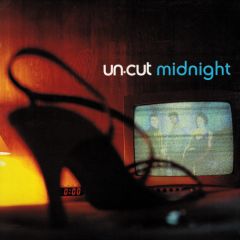 Uncut - Uncut - Midnight (2003) - Warner Bros