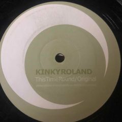 Kinky Roland - Kinky Roland - This Time Round - Gross National Disco