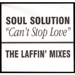 Soul Solution - Soul Solution - Can't Stop Love (Remix) - White