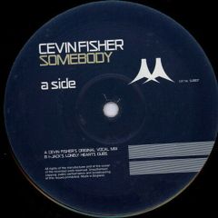 Cevin Fisher - Cevin Fisher - Somebody (Disc 1) - Subversive