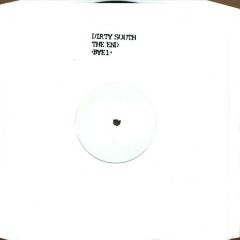 Dirty South - Dirty South - The End - White