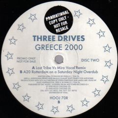 Three Drives (On A Vinyl) - Three Drives (On A Vinyl) - Greece 2000 (Remixes Part 2) - Hooj Choons