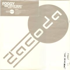 Foggy - Foggy - Come (Into My Dream) - Dacoda 1