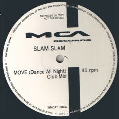 Slam Slam - Slam Slam - Move - 	MCA Records