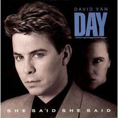 David Van Day - David Van Day - She Said She Said - Union