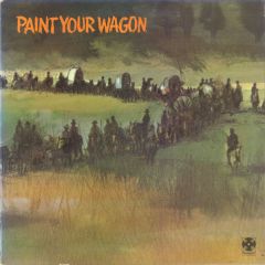 Various Artists - Various Artists - Paint Your Wagon (Music From The Soundtrack) - Paramount Records