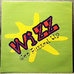 Wizz - Wizz - Get Fuzzed Up - Round/Curveball 