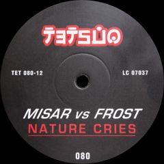 Misar vs DJ Frost - Misar vs DJ Frost - Nature Cries - Tetsuo