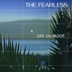 The Fearless - The Fearless - San Salvador - Captivate