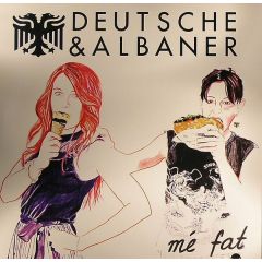 Deutsche & Albaner - Deutsche & Albaner - Me Fat - Bond Records