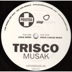Trisco - Trisco - Musak (Remixes) - Positiva