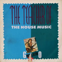Gino Latino - Gino Latino - The Teacher Of The House Music - Time Records