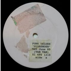 Funk Deluxe - Funk Deluxe - Surrender - Tam Tam
