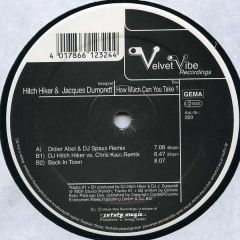Hitch Hiker & Jacques Dumondt - Hitch Hiker & Jacques Dumondt - How Much Can You Take? - Velvet Vibe