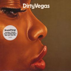 Dirty Vegas - Dirty Vegas - Simple Things - Credence