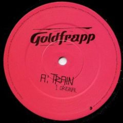 Goldfrapp - Goldfrapp - Train - Mute