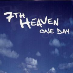 7th Heaven - 7th Heaven - One Day - EMI