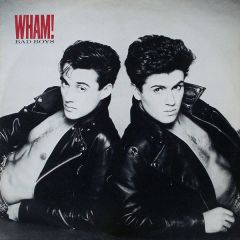 Wham - Wham - Bad Boys - Innervision