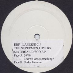 The Supermen Lovers - The Supermen Lovers - Material Disco E.P - Lafessé Records
