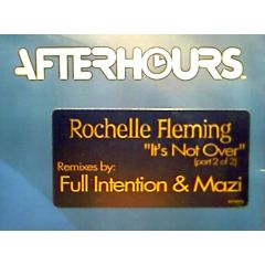 Rochelle Fleming - Rochelle Fleming - It's Not Over (Remixes) - Afterhours