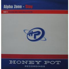 Alphazone - Alphazone - Stay (Remixes) - Honey Pot 