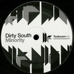 Dirty South - Dirty South - Minority - Toolroom