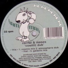 Cantor & Moses - Cantor & Moses - Cosmic Dub - Dam Mad