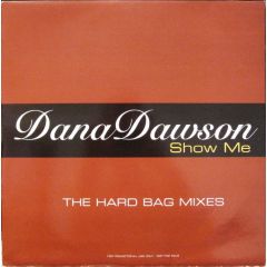 Dana Dawson - Dana Dawson - Show Me (The Hard Bag Mixes) - EMI United Kingdom