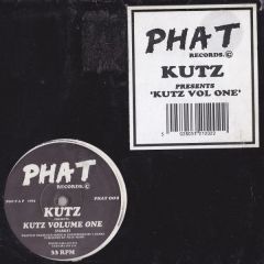 Kutz - Kutz - Kutz Volume One - Phat Records