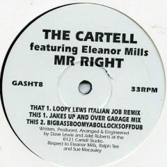 The Cartell Feat Eleanor Mills - The Cartell Feat Eleanor Mills - Mr Right - Gash Records 8